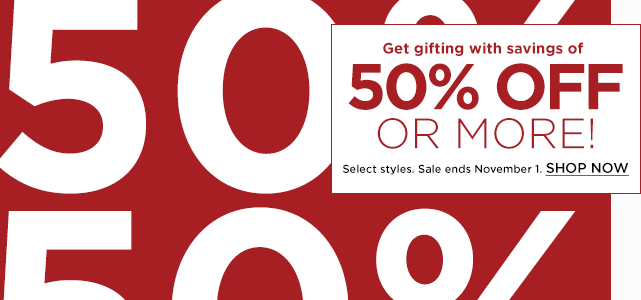 50% off or more. shop now.