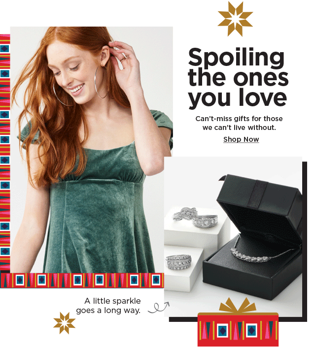 spoiling the ones you love. shop now.