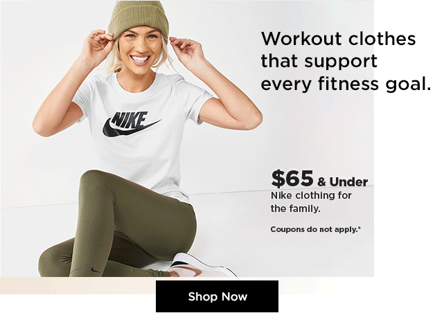 $65 and under nike clothing for the family. shop now.