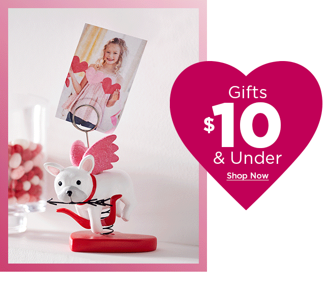 $10 and under valentines day gifts. shop now.