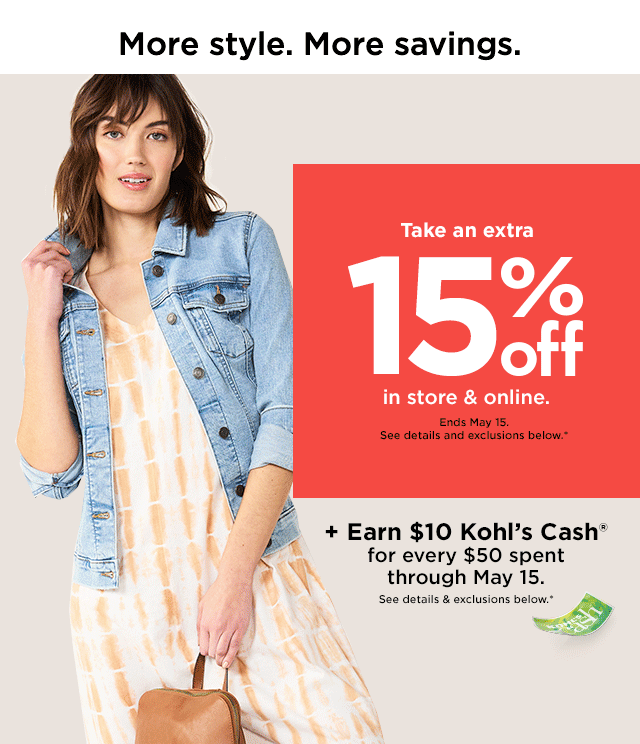 take an extra 15% off using promo code UGET15. plus earn $10 kohls cash for every $50 spent. shop now.