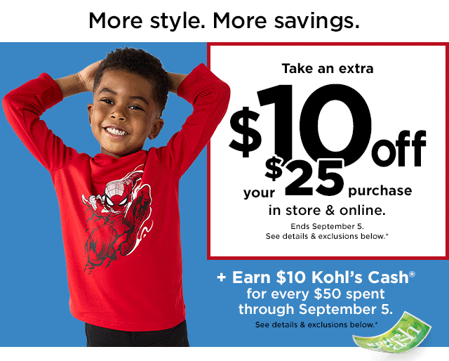 Starting today, take $10 off your $25 purchase! 🎉 - Kohls
