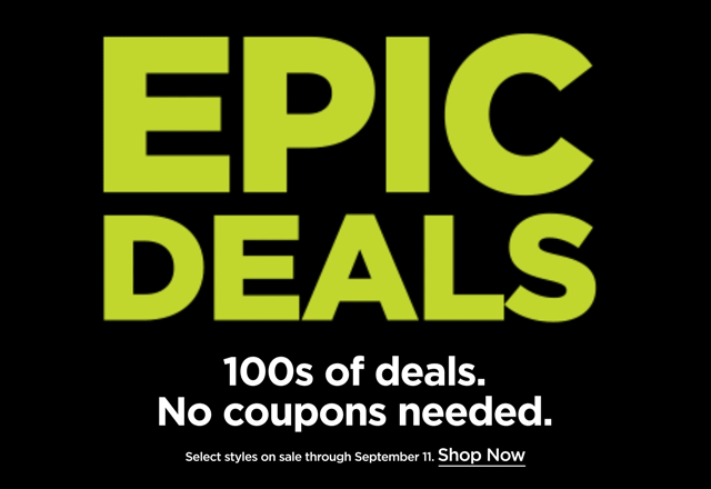 100s of deals. No coupons needed. Select styles on sale through September 1. Shop Now 