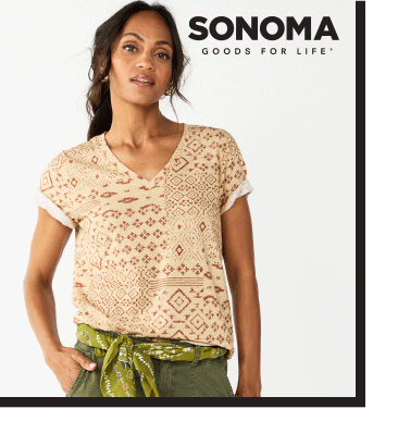 starting at 6.99 essential tees for women and juniors. shop now.  SONOMA 