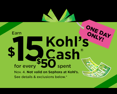 earn $15 kohls cash for every $50 spent. not valid on sephora at kohl's. shop now.