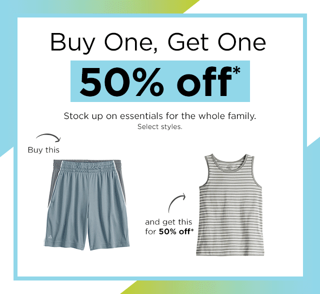 buy one, get one 50% off. stock up on essentials for the whole family. shop now.