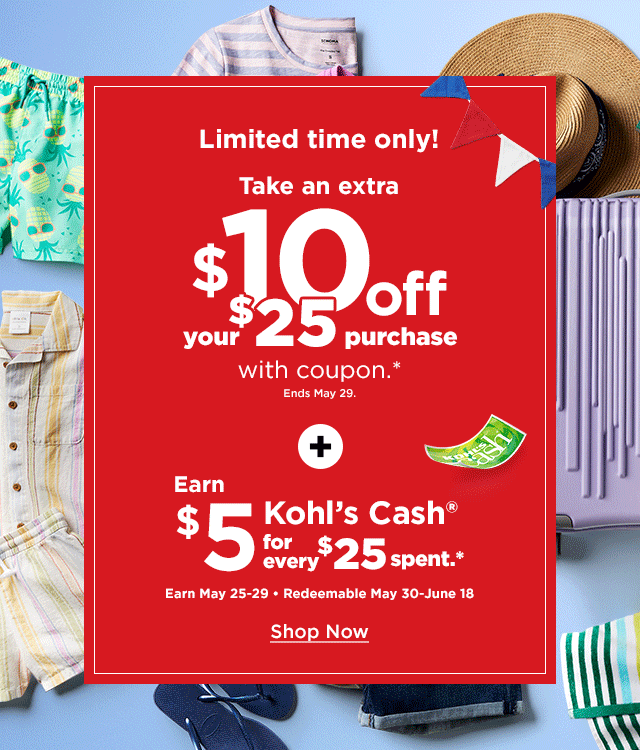 Starting today, take $10 off + earn Kohl's Cash  cha-ching