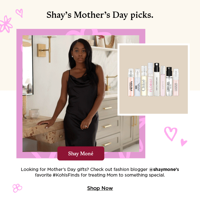 Shay Mone's mother's day picks. shop now.