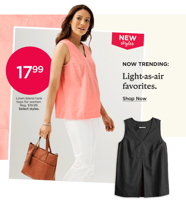 starting at $17.99 linen-blend tops for women. select styles. shop now.