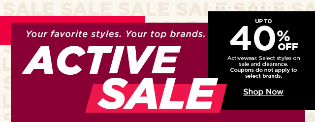 up to 40% off activewear. select styles on sale and clearance. 