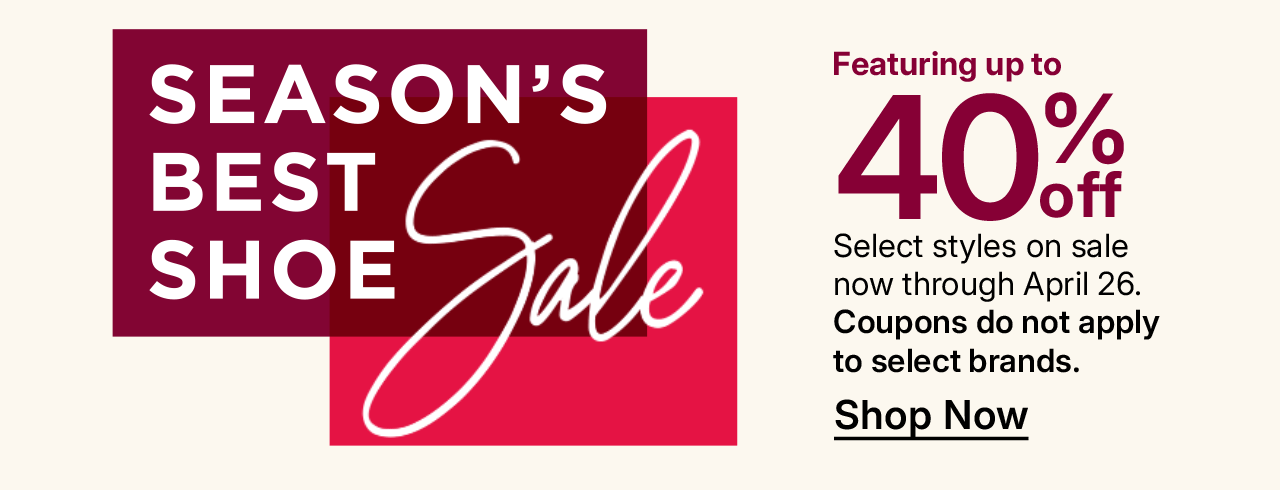 season's best shoe sale. featuring up to 40% off. shop now.