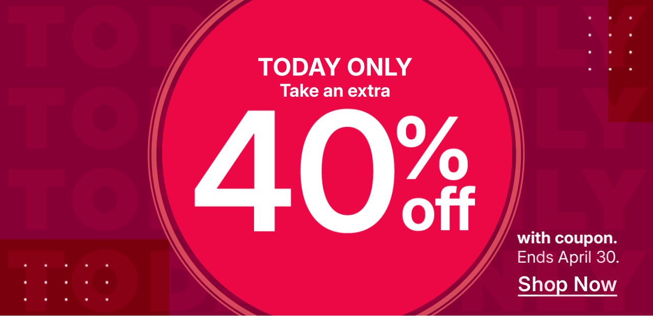 take an extra 40% off with coupon
