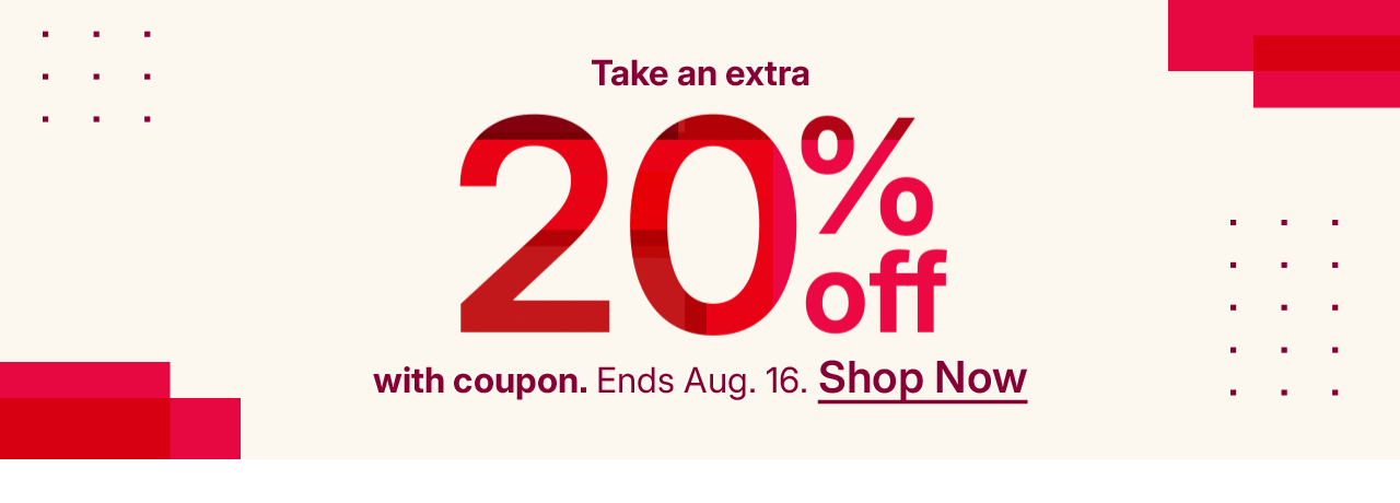 take an extra 20% off with coupon. shop now.