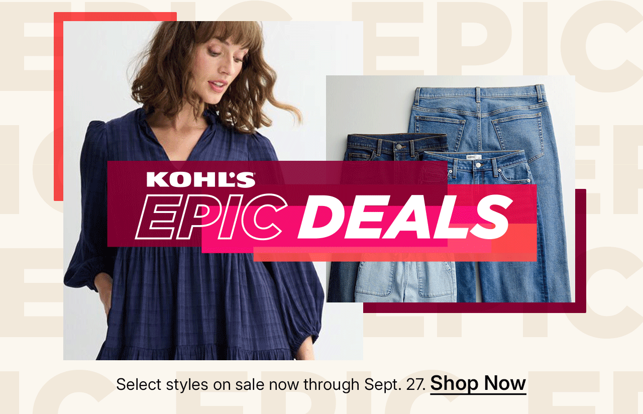 shop kohl's epic deals