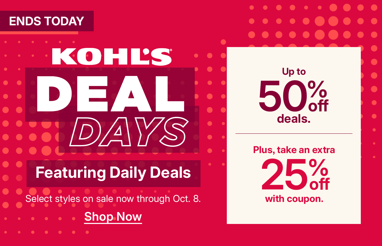 kohl's deal days. up to 50% off deals