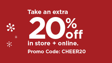 take an extra 20% off using promo code CHEER20. shop now.