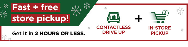 fast free store pickup. shop now. 