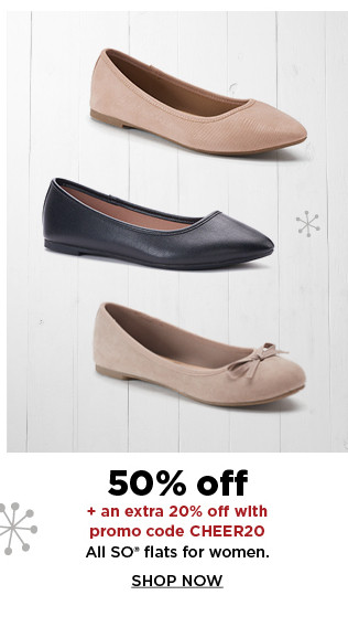 50% off plus an extra 20% off with promo code CHEER20 So flats for women.  shop now.