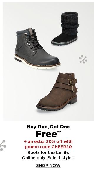 online only. buy one, get one free plus take an extra 20% off with promo code CHEER20 on select boots for the family. shop now.