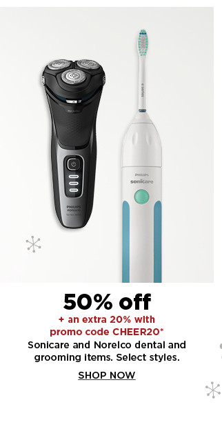 50% off plus take an extra 20% off with promo code CHEER20 on sonicare and norelco dental and grooming items. shop now.