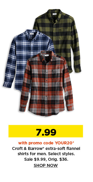 7.99 with promo code YOUR20 croft and barrow extra soft flannel shirts for men. sale 9.99. shop now.