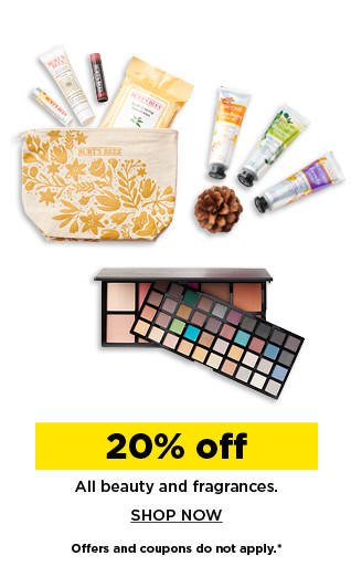 20% off beauty and fragrances.  shop now.