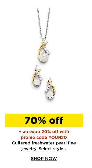 70% off plus take an extra 20% off using promo code YOUR20 on cultured freshwater pearl jewelry. shop now. 
