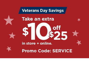 take $10 off your purchase of $25 or more using promo code SERVICE. shop now.