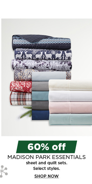 60% off madison park essentials sheet and quilts sets. shop now.