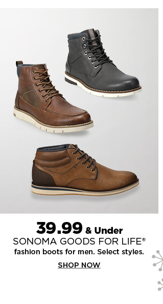 39.99 and under sonoma goods for life boots for men. shop now.