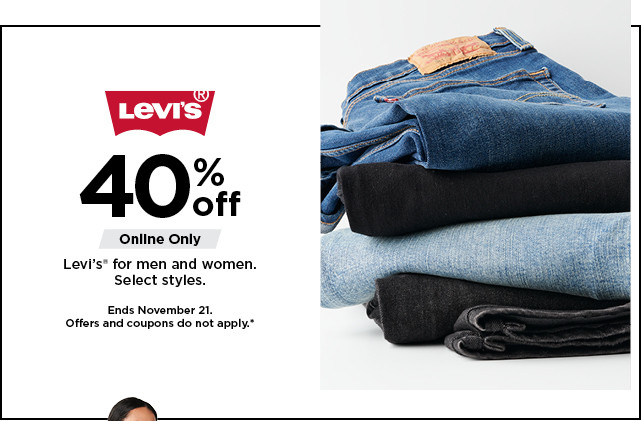 40% off levis for men and women. online only. offers and coupons do not apply. shop now.