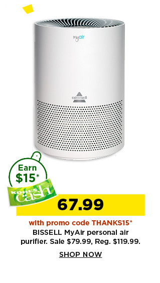 67.99 with promo code THANKS15 bissel myair personal air purifier. shop now. 