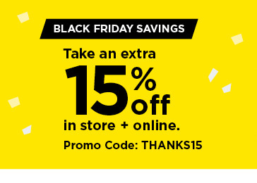 take an extra 15% off using promo code THANKS15. shop now.