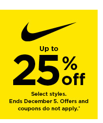 up to 25% off Nike. Select styles. Offers and coupons do not apply. Shop now.