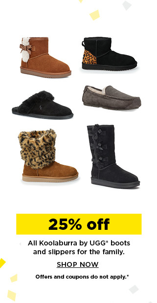 25% off koolaburra by ugg boots and slippers for the family. shop now.