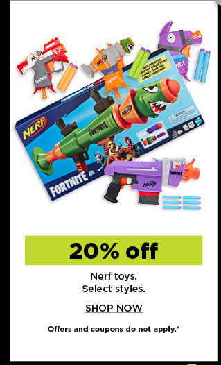 20% off nerf toys. shop now.