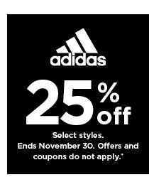 25% off adidas. Select styles. Offers and coupons do not apply. Shop now.