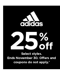 25% off adidas. Select styles. Offers and coupons do not apply. Shop now.