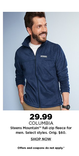 29.99 columbia steens mountain full zip fleece for men. shop now.