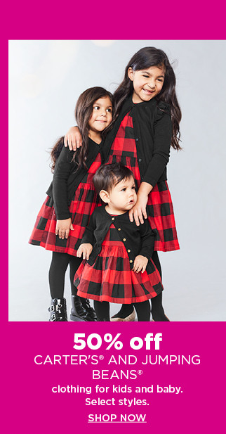50% off carters and jumping beans clothing for kids and baby. shop now.