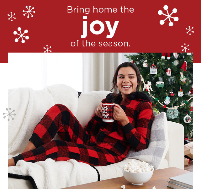 bring home the joy of the season. shop now.