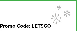 take an extra 20% when you spend $100 or more or take 15% off using promo code LETSGO. shop now.