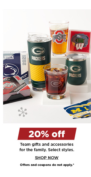 20% off team gifts and accessories for the family. shop now.