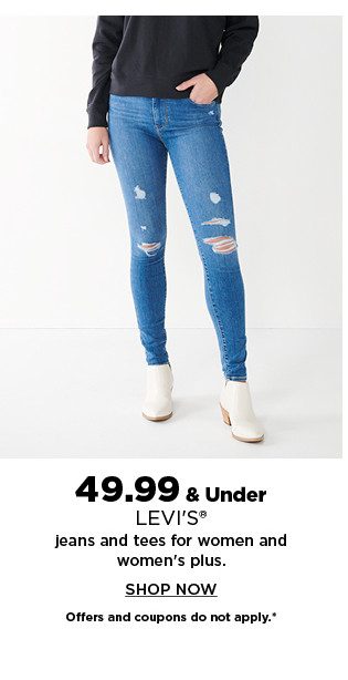 49.99 and under levis jeans and tees for women and womens plus.  shop now.