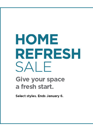 home refresh sale. shop now.