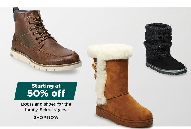 starting at 50% off boots and shoes for the family. shop now.