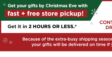 fast free store pickup. shop now. 