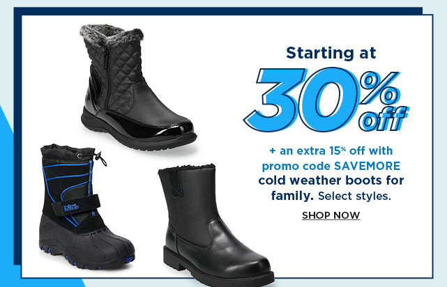 starting at 30% off plus take an extra 15% off with promo code SAVEMORE on cold weather boots for the family. shop now.