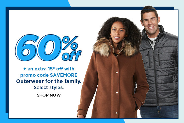 60% off plus an extra 15% off with promo code SAVEMORE outerwear for the family. shop now.