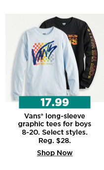 17.99 vans long sleeve graphic tees for boys 8 to 20. shop now.